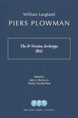 9781941331149-1941331149-Piers Plowman: The B-Version Archetype (Bx) (Piers Plowman Electronic Archive in Print)