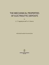 9781468415445-1468415441-The Mechanical Properties of Electrolytic Deposits