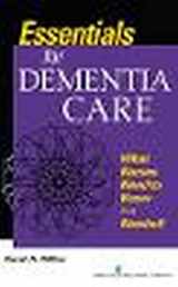 9780826179319-0826179312-Essentials for Dementia Care: What Nurses Need to Know in a Nutshell