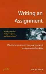 9781857036541-1857036549-Writing an Assignment: Effective Ways to Improve Your Research and Presentation Skills