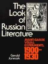 9780691014579-0691014574-The Look of Russian Literature: Avant-Garde Visual Experiments, 1900-1930 (Princeton Legacy Library, 641)