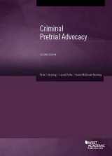 9781634602570-1634602579-Criminal Pretrial Advocacy (Coursebook)