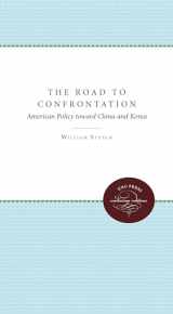 9780807840801-0807840807-The Road to Confrontation: American Policy toward China and Korea