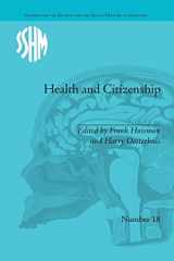 9781138662988-1138662984-Health and Citizenship (Studies for the Society for the Social History of Medicine)