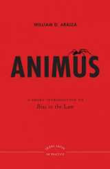 9781479846030-1479846031-Animus: A Short Introduction to Bias in the Law (Legal Latin in Practice, 1)