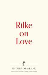 9781734588125-1734588128-Rilke on Love (Warbler Press Contemplations)