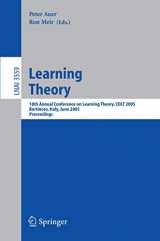9783540265566-3540265562-Learning Theory: 18th Annual Conference on Learning Theory, COLT 2005, Bertinoro, Italy, June 27-30, 2005, Proceedings (Lecture Notes in Computer Science, 3559)