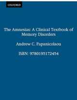 9780195172454-0195172450-The Amnesias: A Clinical Textbook of Memory Disorders
