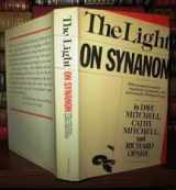 9780872237612-0872237613-The Light on Synanon: How a country weekly exposed a corporate cult--and won the Pulitzer Prize