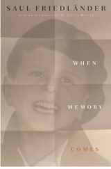 9781590518076-1590518071-When Memory Comes: The Classic Memoir