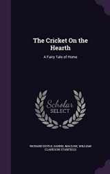 9781356968947-1356968945-The Cricket On the Hearth: A Fairy Tale of Home