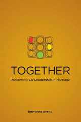 9780991428809-0991428803-Together: Reclaiming Co-Leadership in Marriage