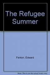 9780385288545-0385288549-The Refugee Summer