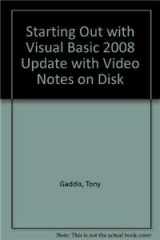 9780136120568-0136120563-Starting Out With Visual Basic 2008 Update with Video Notes on Disk (4th Edition)