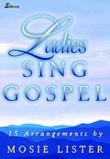 9780834171954-0834171953-Ladies Sing Gospel: 15 Arrangements