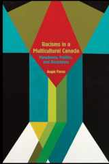 9781554589531-1554589533-Racisms in a Multicultural Canada: Paradoxes, Politics, and Resistance