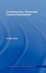 9780415226486-0415226481-Contemporary Taiwanese Cultural Nationalism (Routledge Studies in the Modern History of Asia)