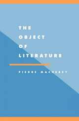 9780521476782-052147678X-The Object of Literature (Literature, Culture, Theory, Series Number 14)