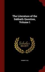 9781298605795-1298605792-The Literature of the Sabbath Question, Volume 1