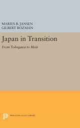 9780691633855-0691633851-Japan in Transition: From Tokugawa to Meiji (Princeton Legacy Library, 83)