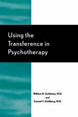 9780765705112-0765705117-Using the Transference in Psychotherapy