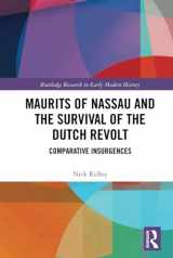 9780367346072-0367346079-Maurits of Nassau and the Survival of the Dutch Revolt (Routledge Research in Early Modern History)