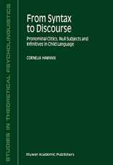 9781402004391-1402004397-From Syntax to Discourse: Pronominal Clitics, Null Subjects and Infinitives in Child Language (Studies in Theoretical Psycholinguistics, 29)