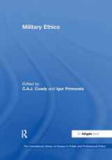 9780754624875-0754624870-Military Ethics (The International Library of Essays in Public and Professional Ethics)