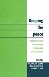 9780521581851-0521581850-Keeping the Peace: Multidimensional UN Operations in Cambodia and El Salvador