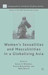 9780230617483-0230617484-Women's Sexualities and Masculinities in a Globalizing Asia (Comparative Feminist Studies)