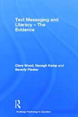 9780415687157-0415687152-Text Messaging and Literacy - The Evidence (Routledge Psychology in Education)