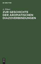 9783486733587-3486733583-Zur Geschichte der aromatischen Diazoverbindungen (German Edition)