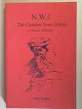 9780955817601-0955817609-N.W.I.: the Camden Town Artists - a social history