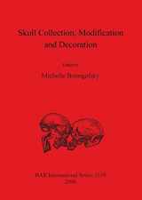 9781841719719-1841719714-Skull Collection, Modification and Decoration (BAR International)