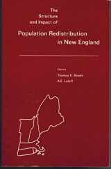 9780960901012-0960901019-Structure and Impact of Population Redistribution in New England