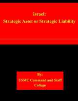 9781508939399-150893939X-Israel: Strategic Asset or Strategic Liability