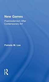 9780415988797-0415988799-New Games: Postmodernism After Contemporary Art (Theories of Modernism and Postmodernism in the Visual Arts)