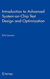 9781402032073-1402032072-Introduction to Advanced System-on-Chip Test Design and Optimization (Frontiers in Electronic Testing, 29)