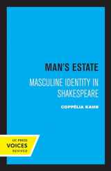 9780520308701-0520308700-Man's Estate: Masculine Identity in Shakespeare