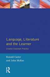 9780582293236-0582293235-Language, Literature and the Learner (Applied Linguistics and Language Study)
