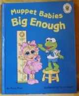 9780026893725-002689372X-Muppet Babies Big Enough
