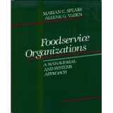 9780024142504-0024142506-Foodservice organizations: A managerial and systems approach