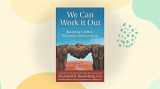9781892005120-1892005123-We Can Work It Out: Resolving Conflicts Peacefully and Powerfully (Nonviolent Communication Guides)