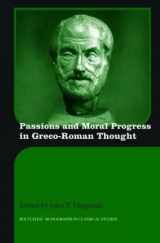 9780415280693-0415280699-Passions and Moral Progress in Greco-Roman Thought (Routledge Monographs in Classical Studies)
