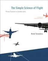 9780262513135-0262513137-The Simple Science of Flight, revised and expanded edition: From Insects to Jumbo Jets (Mit Press)