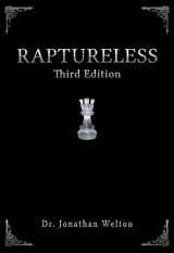 9780990575238-0990575233-Raptureless, Third Edition