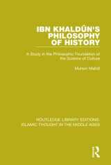 9781138947238-1138947237-Ibn Khaldu^n's Philosophy of History (Routledge Library Editions: Islamic Thought in the Middle Ages)