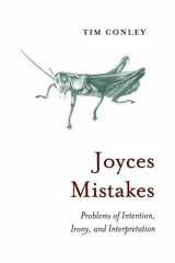9781442612983-1442612983-Joyces Mistakes: Problems of Intention, Irony, and Interpretation (Heritage)