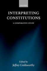 9780199274130-0199274134-Interpreting Constitutions: A Comparative Study