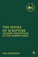 9780567460912-0567460916-The Senses of Scripture (The Library of Hebrew Bible/Old Testament Studies, 545)